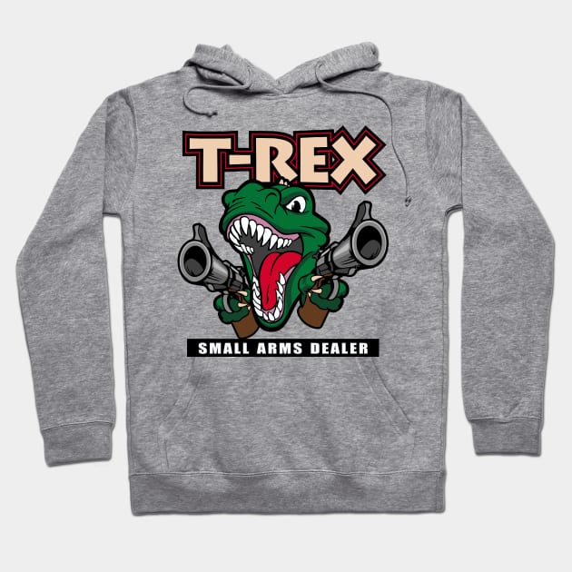 T-Rex Small Arms Dealer Hoodie by DavesTees